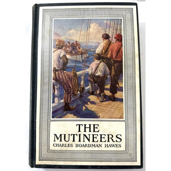 Other - The Mutineers by Charles Boardman Hawes 1941 Hardcover Illustrated Little Brown